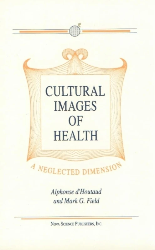 Cultural Images Of Health: A Neglected Dimension