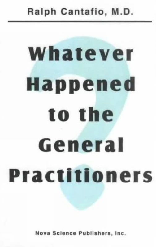 Whatever Happened to the General Practitioners?