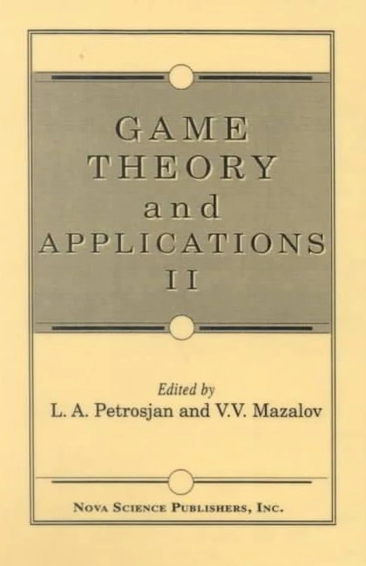 Game Theory and Applications: v. 2 (Game Theory & Applications): Volume II