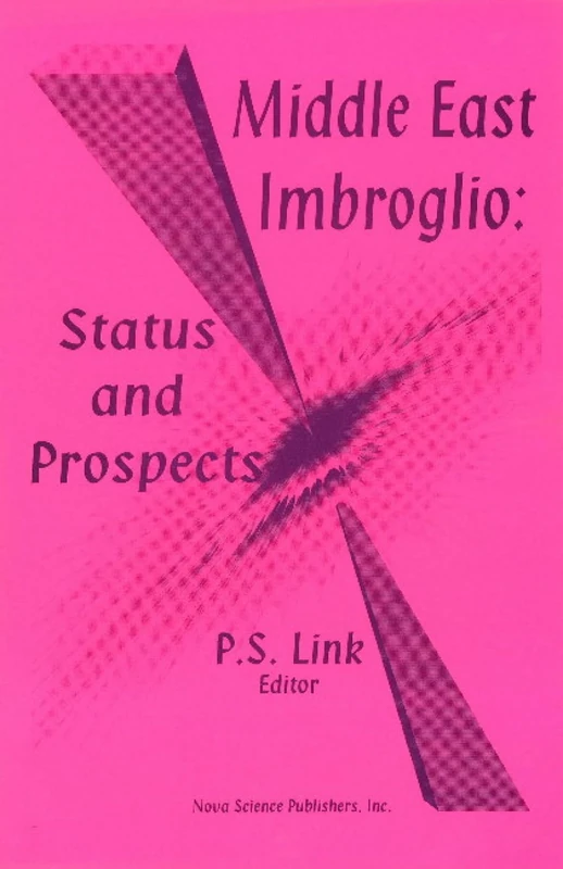 Middle East Imbroglio: Status and Prospects