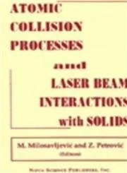 Atomic Collision Processes and Laser Beam Interactions