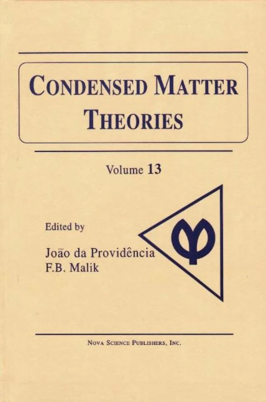 Condensed Matter Theories: v.13: Vol 13