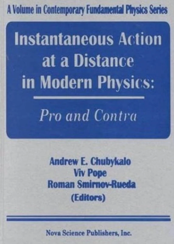 Instantaneous Action at a Distance in Modern Physics: "Pro" & "Contra"