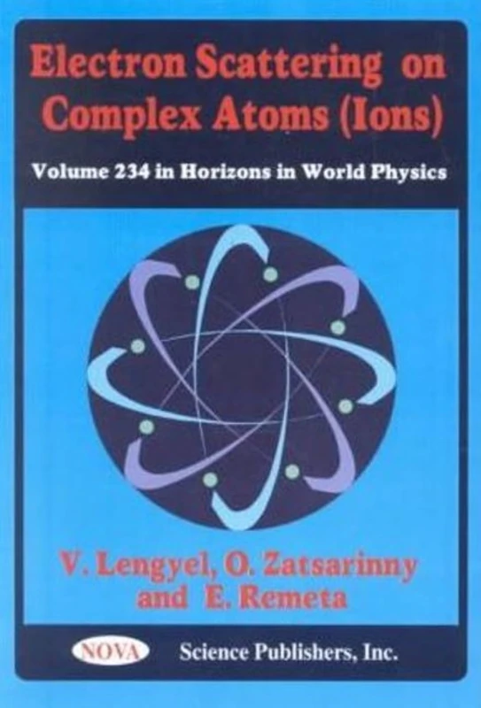 Electron Scattering on Complex Atoms (Ions) (Horizons in World Physics)
