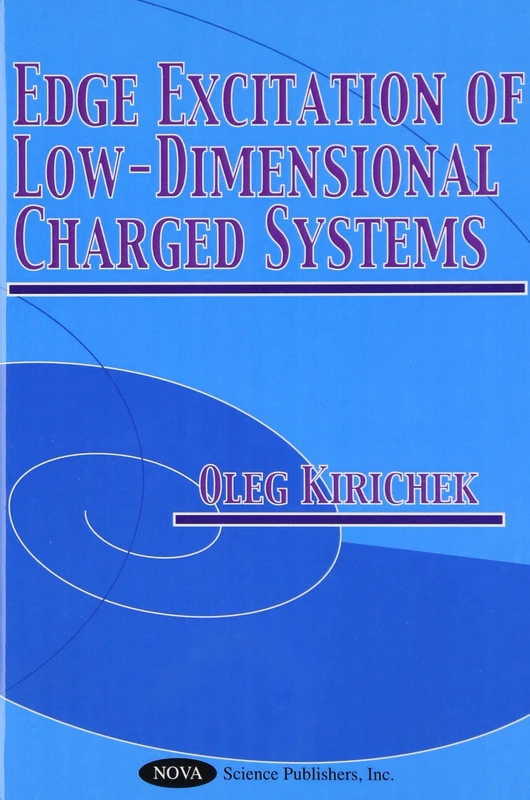 Edge Excitation of Low-Dimensional Charged Systems: v. 236 (Horizons in World Physics) - Image 1