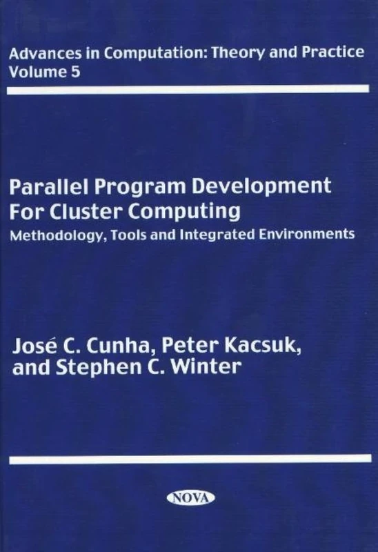 Parallel Program Development for Cluster Computing: Methodology, Tools and Integrated Environments (Advances in Computation: Theory & Practice): ... ... of Computational Mathematics, Volume 5) - Image 1