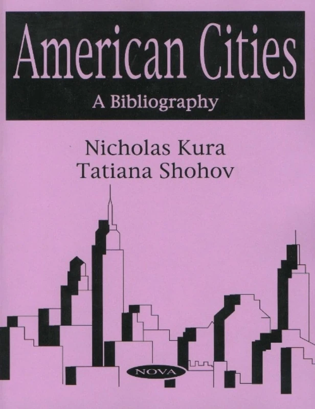 American Cities: A Bibliography: A Bibliography - Volume 1