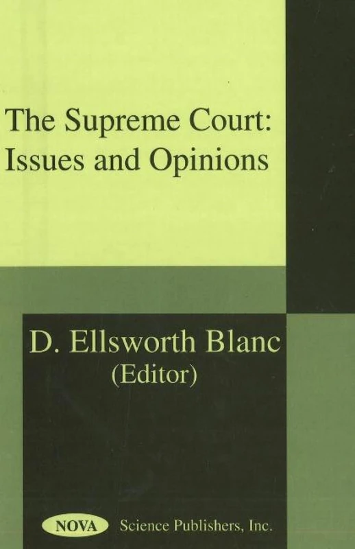 The Supreme Court: Issues and Opinions