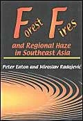 Forest Fires and Regional Haze in Southeast Asia