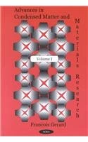 Advances in Condensed Matter and Materials Research: 1