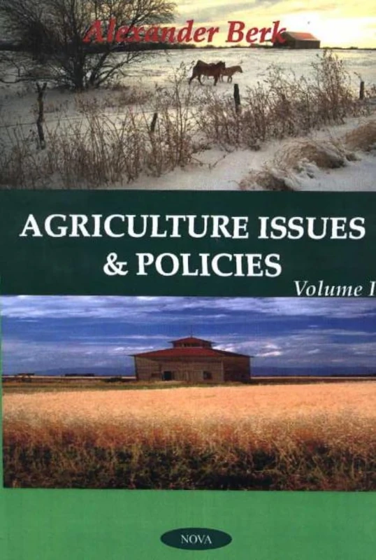Agriculture Issues and Policies: v. 1: Volume 1