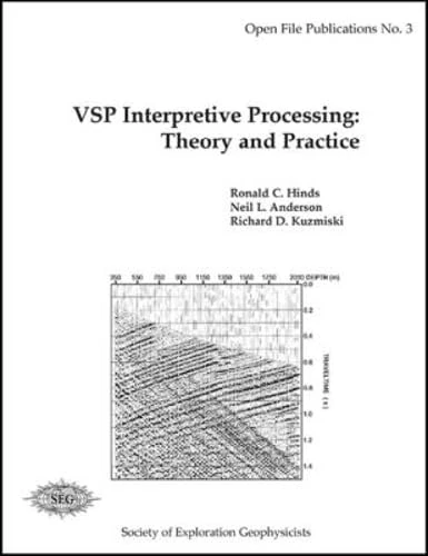 VSP Interpretive Processing: Theory and Practice (Open File Publications,)