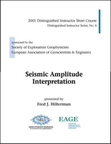 Seismic Amplitude Interpretation (Distinguished Instructor Series)