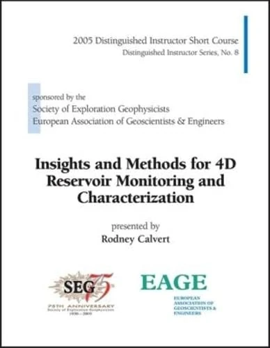 Insights and Methods for 4D Reservoir Monitoring and Characterization (Distinguished Instructor Series)