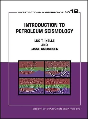 Introduction to Petroleum Seismology: 12 (Investigations in Geophysics)