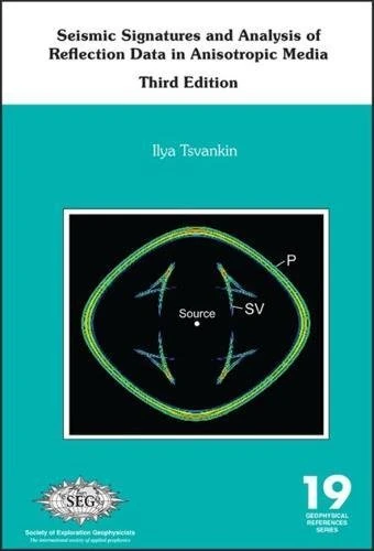Seismic Signatures and Analysis of Reflection Data in Anisotropic Media (Geophysical References) - Image 1
