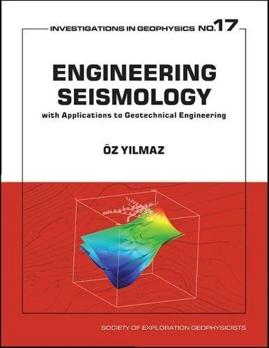 Engineering Seismology with Applications to Geotechnical Engineering (Investigations in Geophysics) - Image 1