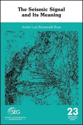 The Seismic Signal and Its Meaning (Geophysical References)