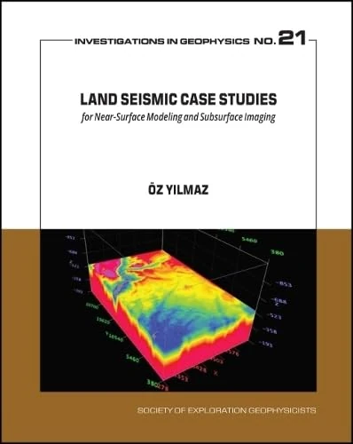 Land Seismic Case Studies for Near-Surface Modeling Book