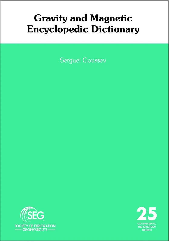 Gravity and Magnetic Encyclopedic Dictionary (Geophysical References)