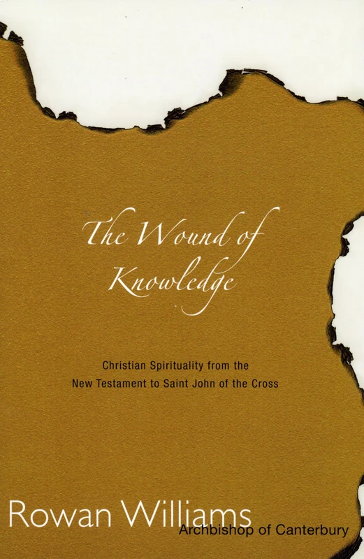 Wound of Knowledge: Christian Spirituality from the New Testament to St. John of the Cross - Image 1