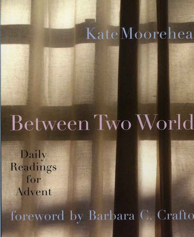 Between Two Worlds: Daily Readings for Advent - Image 1
