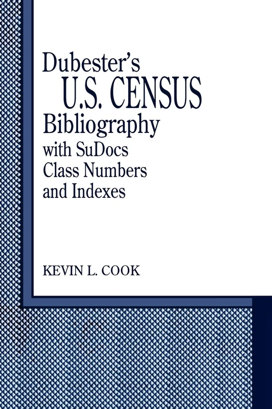 Dubester's U.S. Census Bibliography with SuDocs Class Numbers and Indexes - Image 1