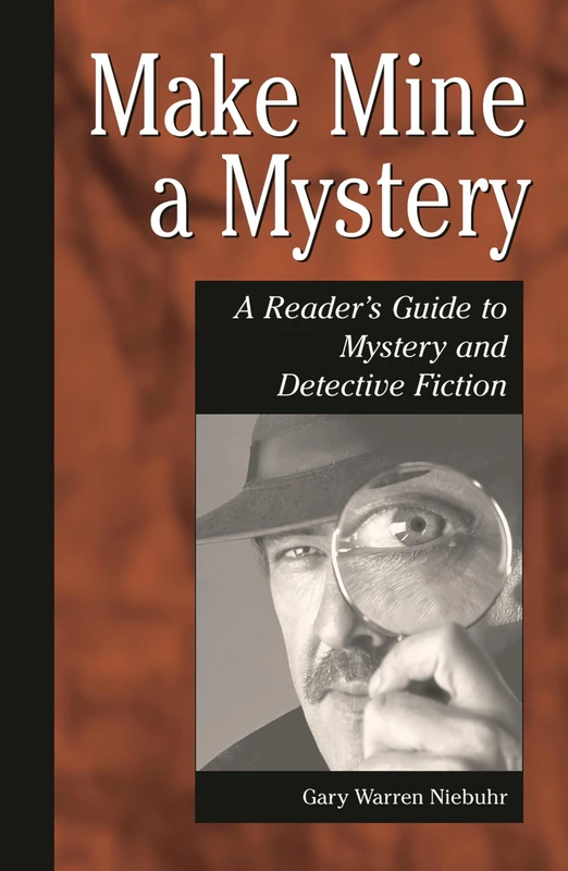 Make Mine a Mystery: A Reader's Guide to Mystery and Detective Fiction (Genreflecting Advisory Series)