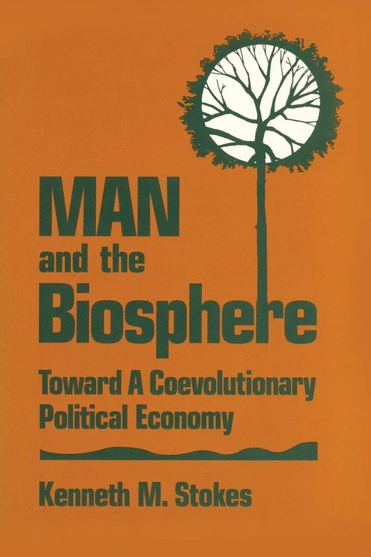 Man and the Biosphere:: Toward a Coevolutionary Political Economy