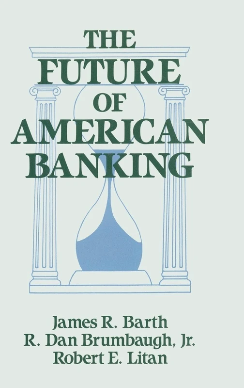 The Future of American Banking (American Political Institutions & Public Policy)