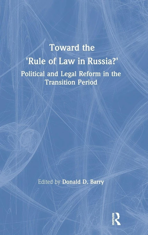 Routledge - Toward the Rule of Law in Russia Book