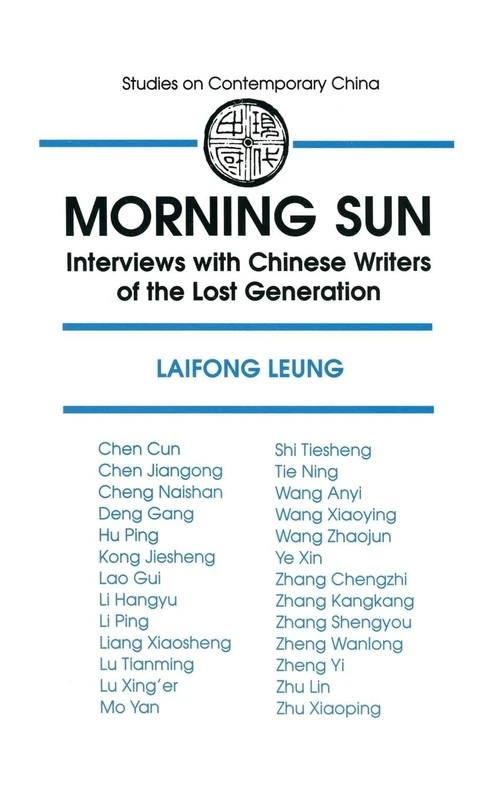 Morning Sun: Interviews with Chinese Writers of the Lost Generation (Reference Sources in the Social Sciences Series) - Image 1