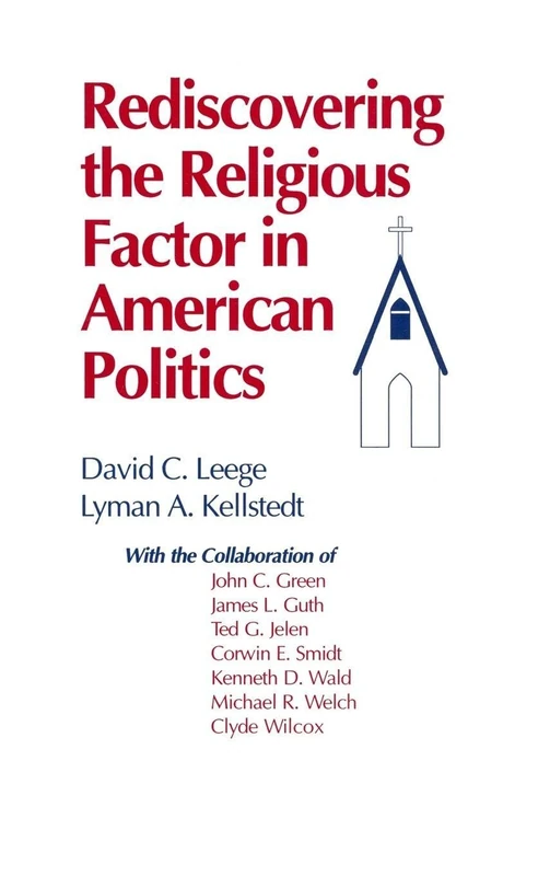 Routledge - Rediscovering the Religious Factor in American Politics