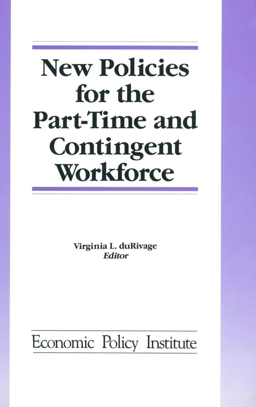 New Policies for the Part-time and Contingent Workforce (Economic Policy Institute)