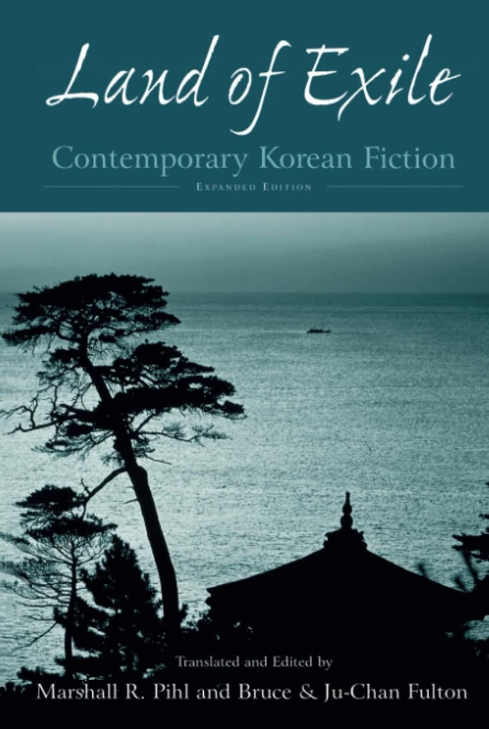 Land of Exile: Contemporary Korean Fiction (UNESCO Collection of Representative Works: European)