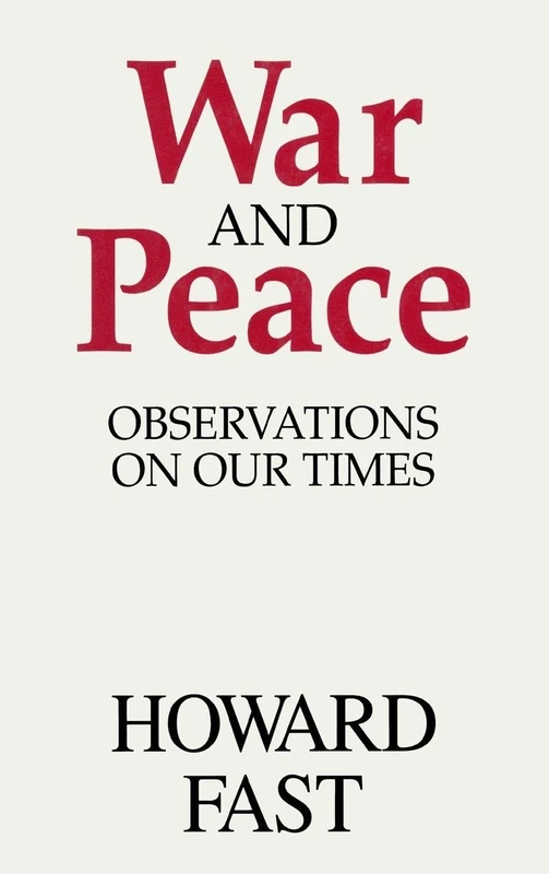 War and Peace: Observations on Our Times