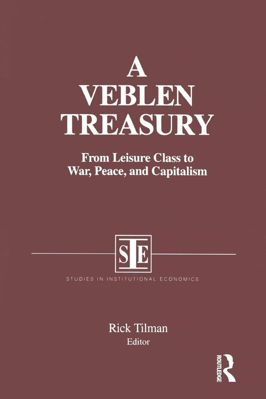 A Veblen Treasury: From Leisure Class to War, Peace and Capitalism (Studies on Contemporary China (M.E. Sharpe Paperback)) - Image 1
