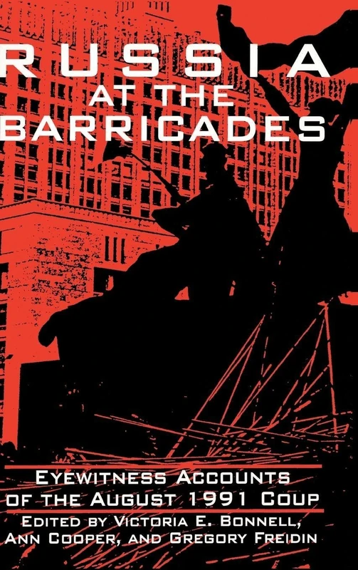 Russia at the Barricades: Eyewitness Accounts of the August 1991 Coup (Series)