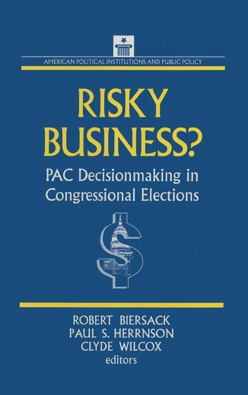 Risky Business: PAC Decision Making and Strategy (Taiwan in the Modern World (M.E. Sharpe Hardcover)) - Image 1