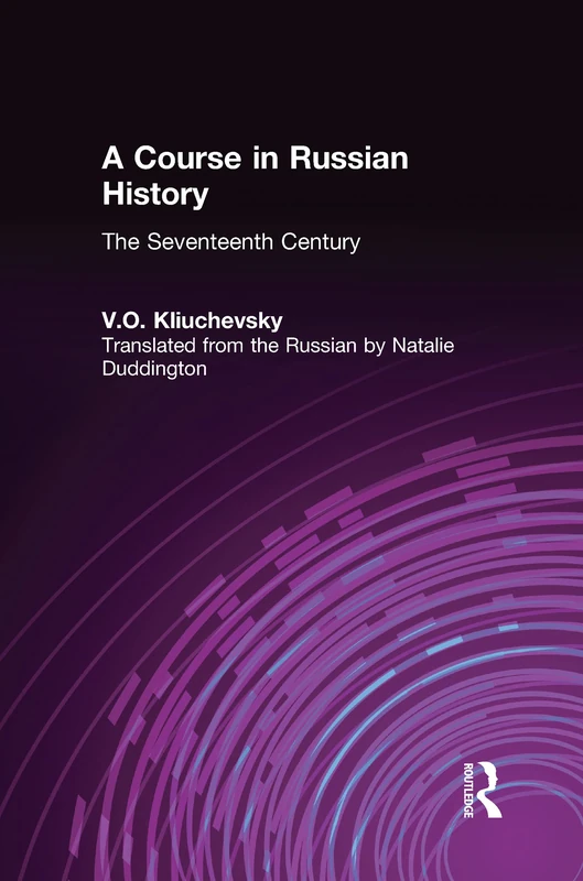 A Course in Russian History: The Seventeenth Century