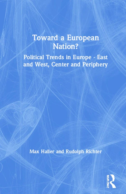 Toward a European Nation?: Political Trends in Europe - East and West, Center and Periphery - Image 1