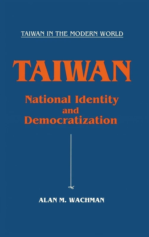 Taiwan: National Identity and Democratization - Routledge Book