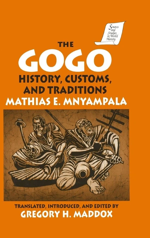 The Gogo: History, Customs, and Traditions (Sources and Studies in World History) - Image 1