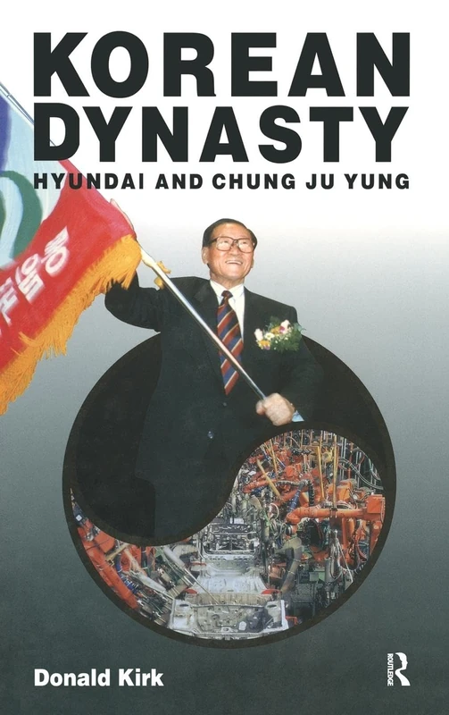 Korean Dynasty: Hyundai and Chung Ju Yung - Image 1
