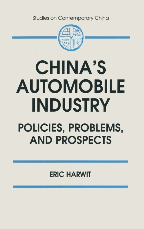 China's Automobile Industry: Policies, Problems and Prospects (Studies on Contemporary China (M.E. Sharpe Hardcover)) - Image 1