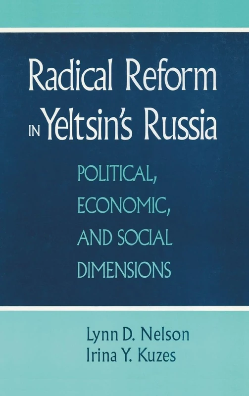 Radical Reform in Yeltsin's Russia: What Went Wrong?