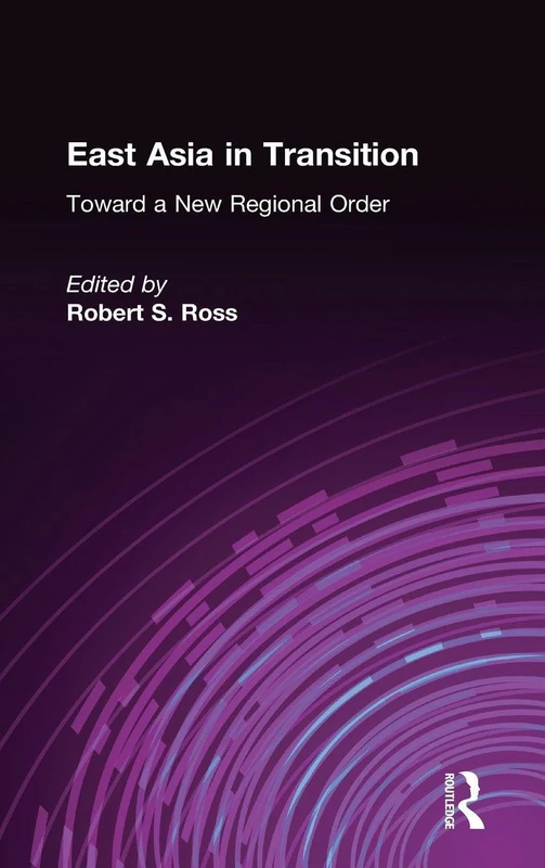 East Asia in Transition:: Toward a New Regional Order