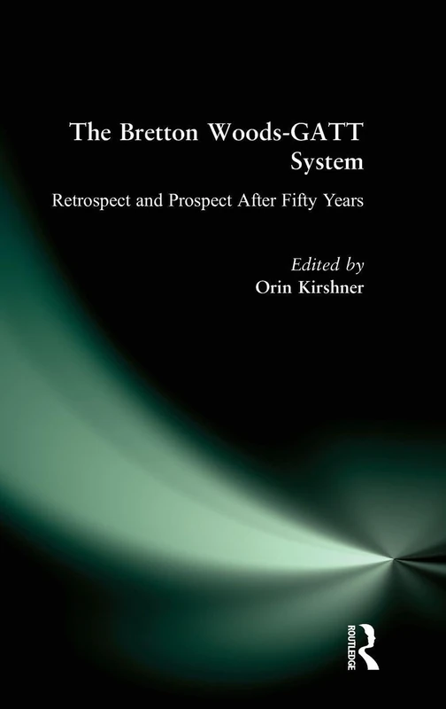 Routledge - The Bretton Woods-GATT System Book