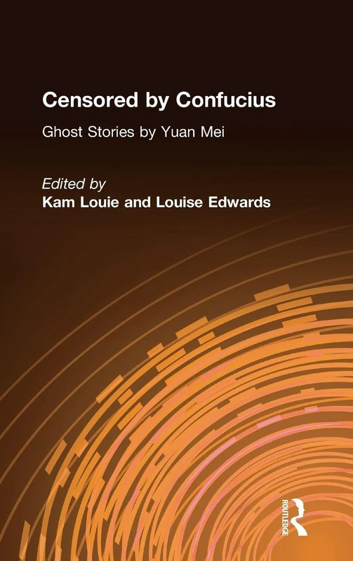 Routledge Censored by Confucius: Ghost Stories by Yuan Mei - Image 1