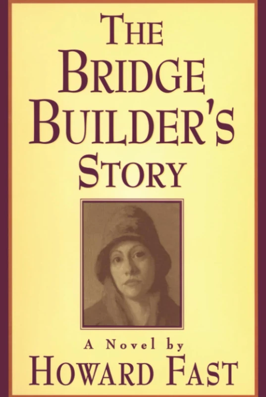 The Bridge Builder's Story: A Novel: A Novel: A Novel - Image 1